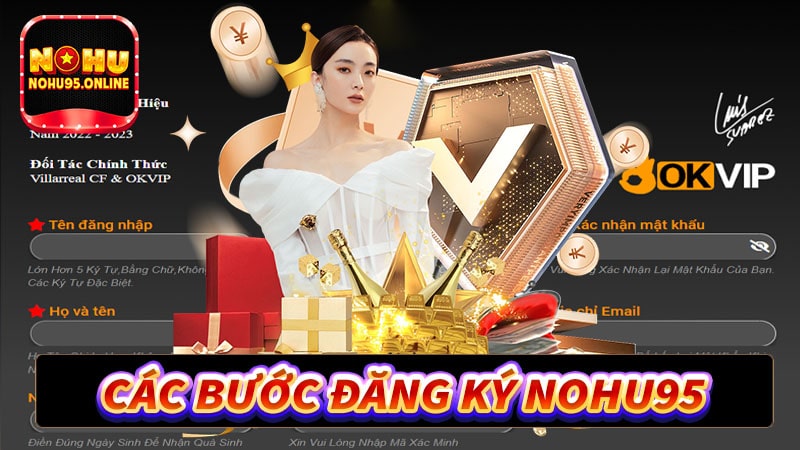 Hướng dẫn các bước đăng ký nohu95 