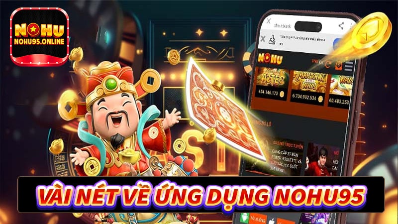 Vài nét về ứng dụng cá cược nohu95 